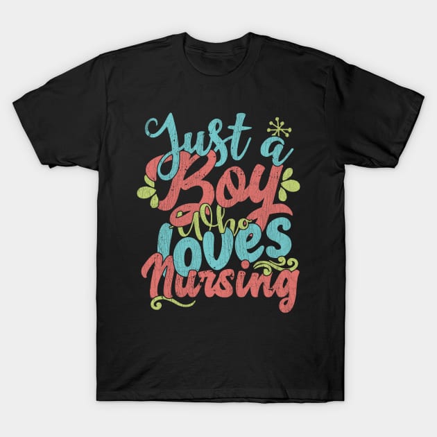 Just A Boy Who Loves Nursing Gift graphic T-Shirt by theodoros20